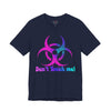 Don’t Touch Me Biohazard Tee — Funny Edgy Graphic T‑Shirt