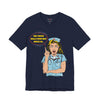 Only Nurses Know Jersey Short Sleeve Tee