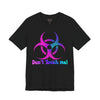 Don’t Touch Me Biohazard Tee — Funny Edgy Graphic T‑Shirt