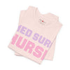 Spark Font Med Surg Nurse Unisex Tee