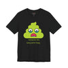 Funny "Someone's Not Going Home Today" T-Shirt —Sad Sickly Green Poo Graphic Tee