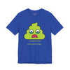 Funny "Someone's Not Going Home Today" T-Shirt —Sad Sickly Green Poo Graphic Tee