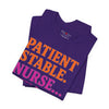 Nurse T-Shirt “Patient Stable Nurse… Still Charting” – Funny RN Tee for Nurses
