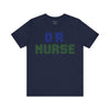 OR Nurse Spark Font Unisex Jersey Short Sleeve Tee
