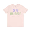 OR Nurse Spark Font Unisex Jersey Short Sleeve Tee