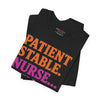 Nurse T-Shirt “Patient Stable Nurse… Still Charting” – Funny RN Tee for Nurses
