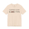 Coffee Is My Blood Type T-Shirt — Funny Coffee Shirt with Coffee Bean Design