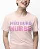 Spark Font Med Surg Nurse Unisex Tee
