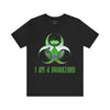 I Am a Biohazard, Unisex T-shirt