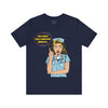 Only Nurses Know Jersey Short Sleeve Tee