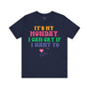 It's My Monday I Can Cry If I Want To T-Shirt - Funny Rainbow Workday Tee