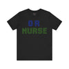 OR Nurse Spark Font Unisex Jersey Short Sleeve Tee